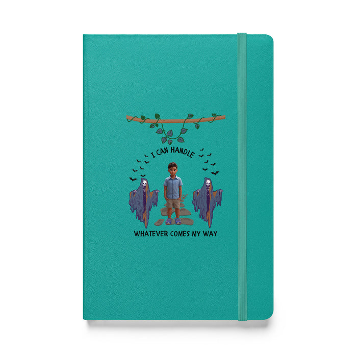 I can handle whatever comes my way 2 - Hardcover Bound Lined Notebook - 80420401