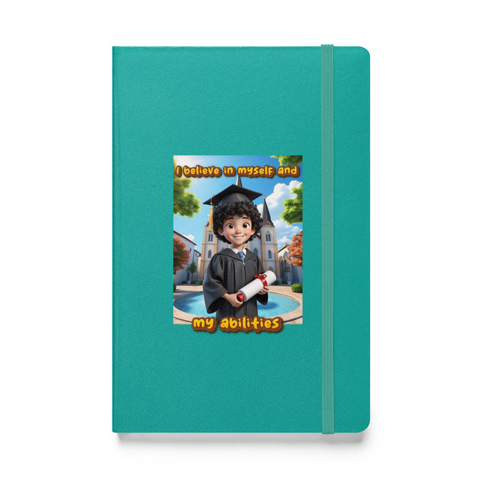 I believe in myself and my abilities - Hardcover Bound Lined Notebook - 80210401