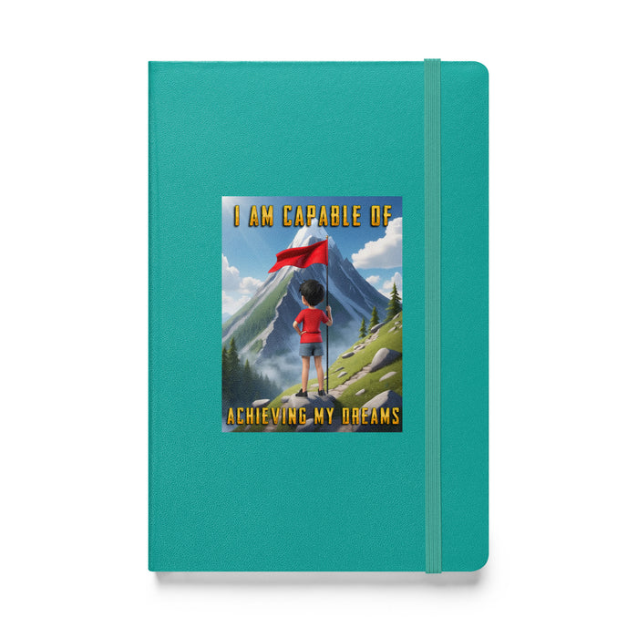 I am capable of achieving my dreams - Hardcover Bound Lined Notebook - 80110401