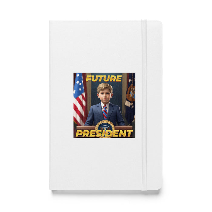 Future President - Hardcover Bound Lined Notebook - 10410401