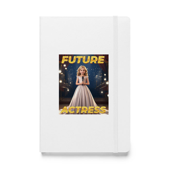 Future Actress - Hardcover Bound Lined Notebook - 11010401