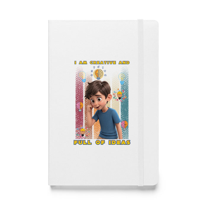 I am creative and full of ideas - Hardcover Bound Lined Notebook - 20110401