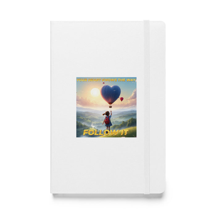 Your heart knows the way, follow it - Hardcover Bound Lined Notebook - 40710401