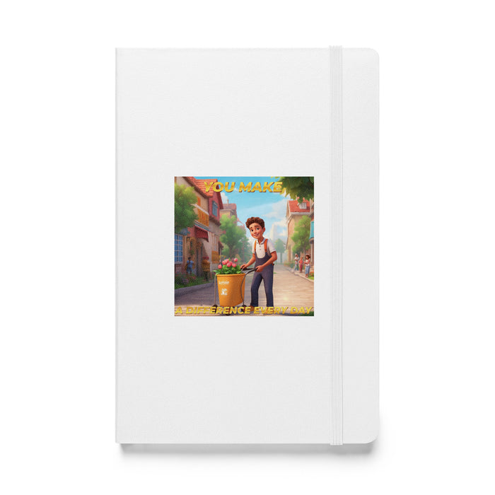 You make a difference every day - Hardcover Bound Lined Notebook - 40610401