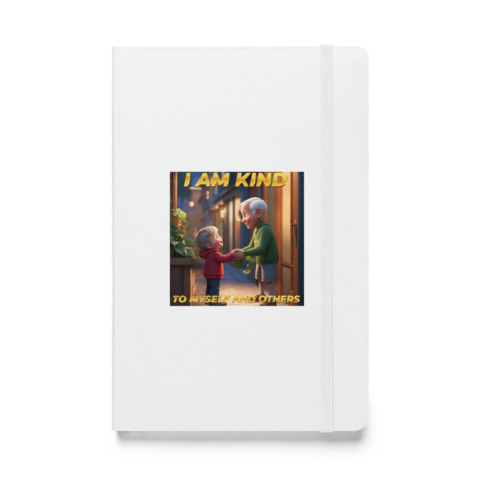 I am kind to myself and others - Hardcover Bound Lined Notebook - 40210401