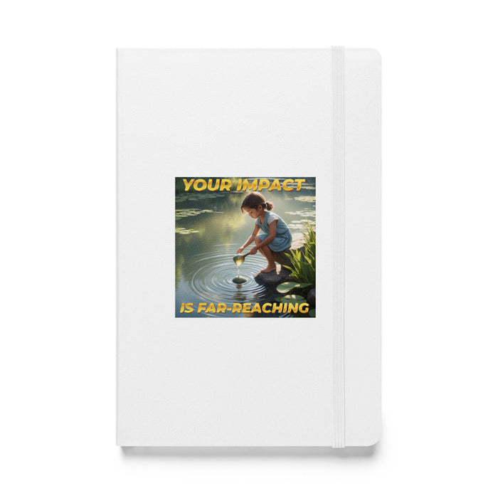 Your impact is far-reaching - Hardcover Bound Lined Notebook - 60710401