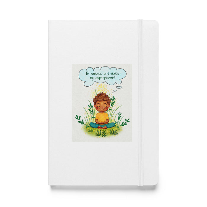 I am unique, and that's my superpower - Hardcover Bound Lined Notebook - 80510401