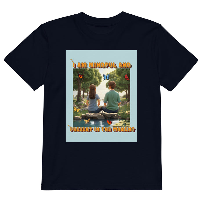 I am mindful and present in the moment - Child Shirt - 70610101