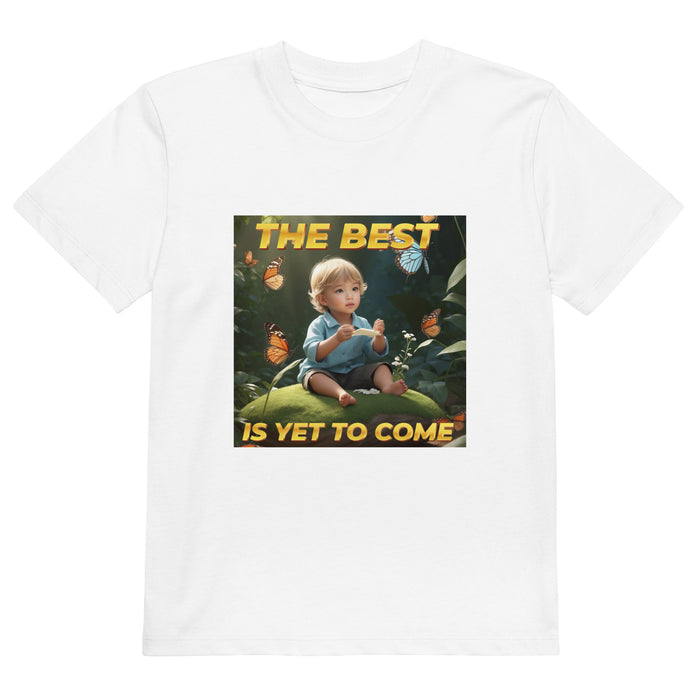 The best is yet to come 2 - Child Shirt - 30620101