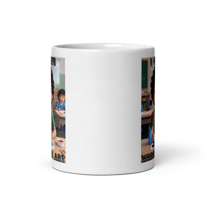 I create works of art 2 - White Glossy Mug - 20310501