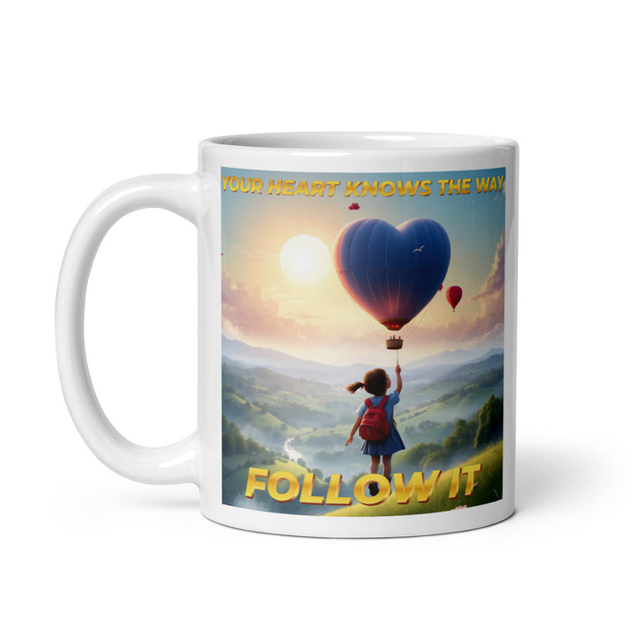 Your heart knows the way, follow it - White Glossy Mug - 40710501