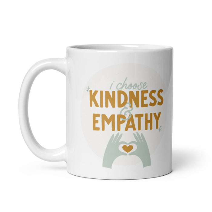 I choose kindness and empathy 2 - White Glossy Mug - 40120501