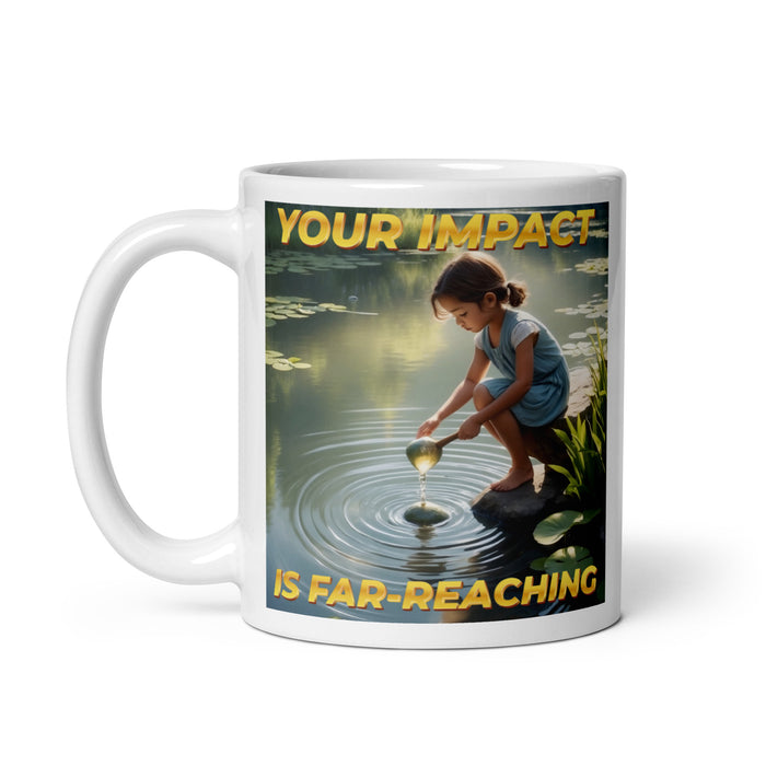 Your impact is far-reaching - White Glossy Mug - 60710501