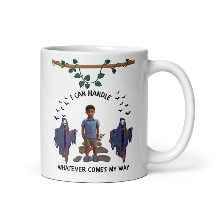 I can handle whatever comes my way 2 - White Glossy Mug - 80420501