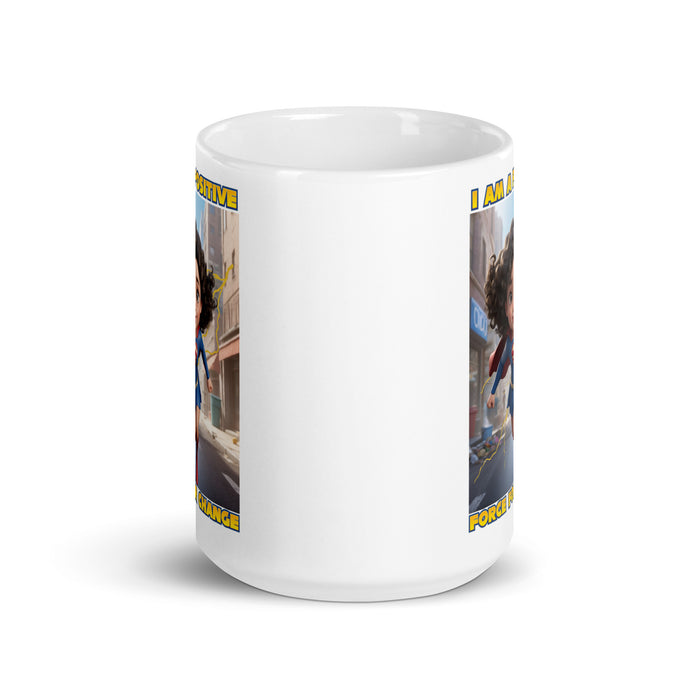 I am a positive force for change - White Glossy Mug - 50410501