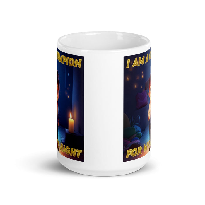 I am a champion for what's right - White Glossy Mug - 50210501