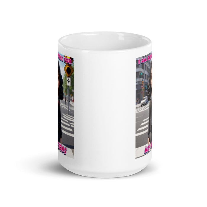 I am responsible for my actions - White Glossy Mug - 80810501