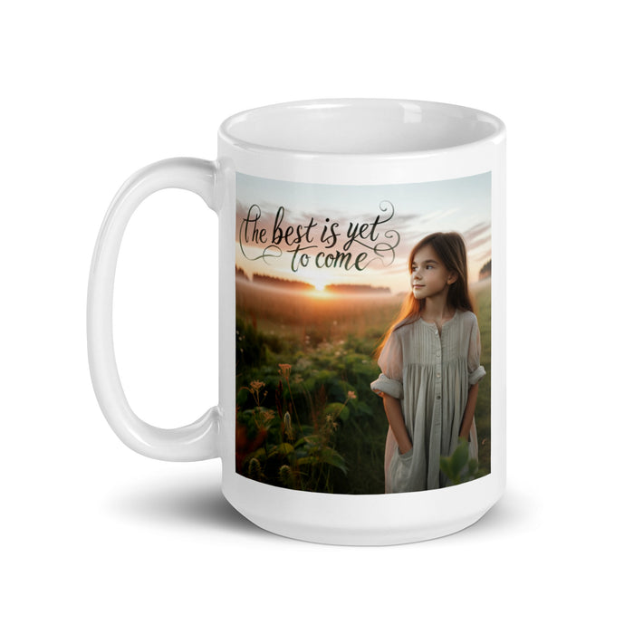 The best is yet to come 3 - White Glossy Mug - 30630501