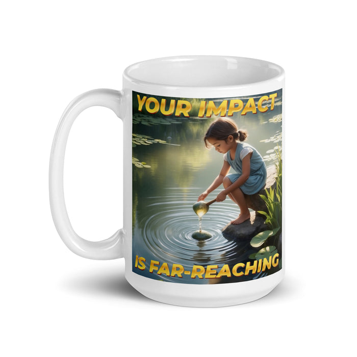 Your impact is far-reaching - White Glossy Mug - 60710501