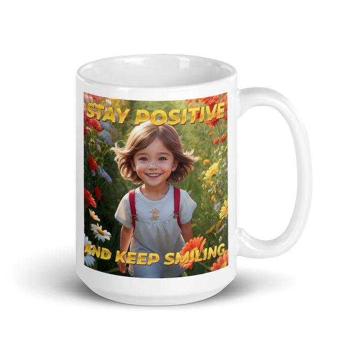 Stay positive and keep smiling - White Glossy Mug - 30710501