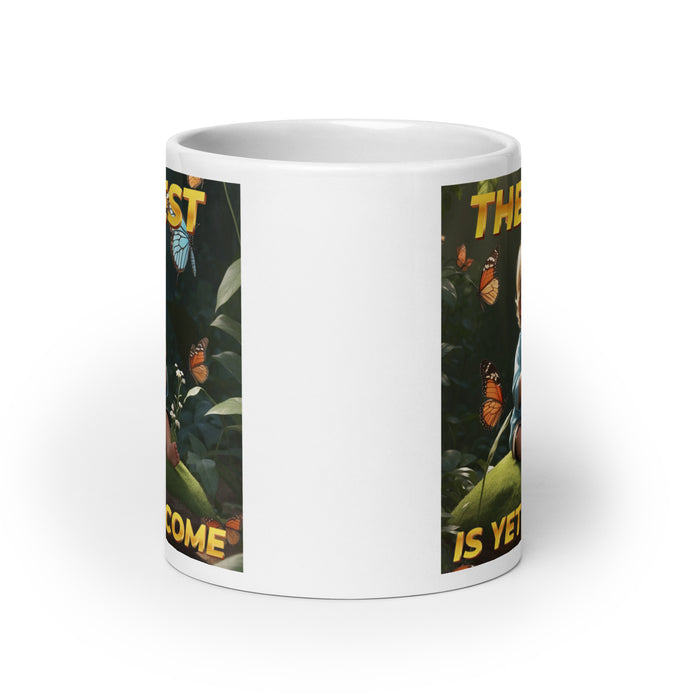 The best is yet to come 2 - White Glossy Mug - 30620501