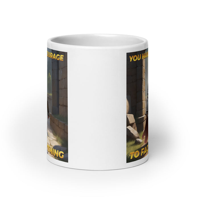 You have the courage to face anything - White Glossy Mug - 60510501