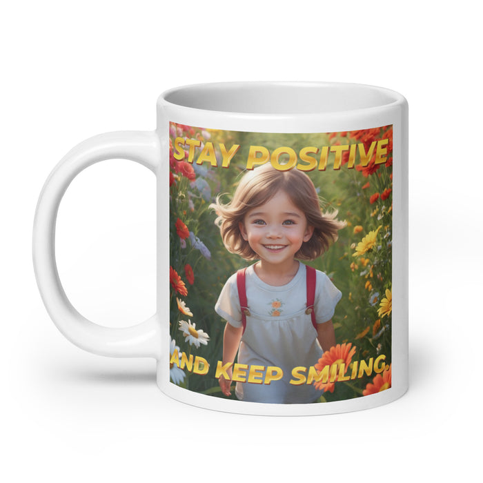 Stay positive and keep smiling - White Glossy Mug - 30710501