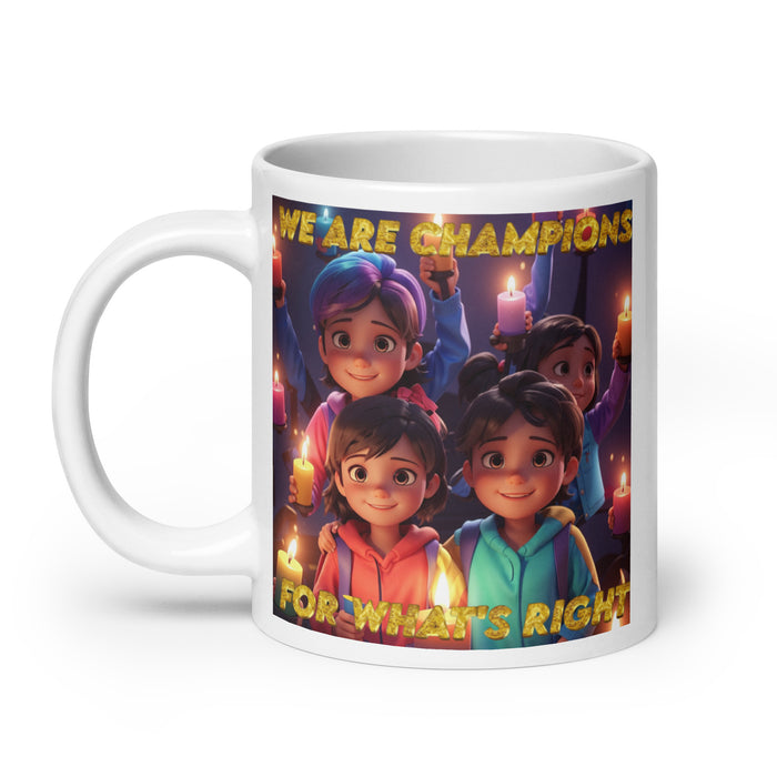 We are champions for what's right  - White Glossy Mug - 50220501