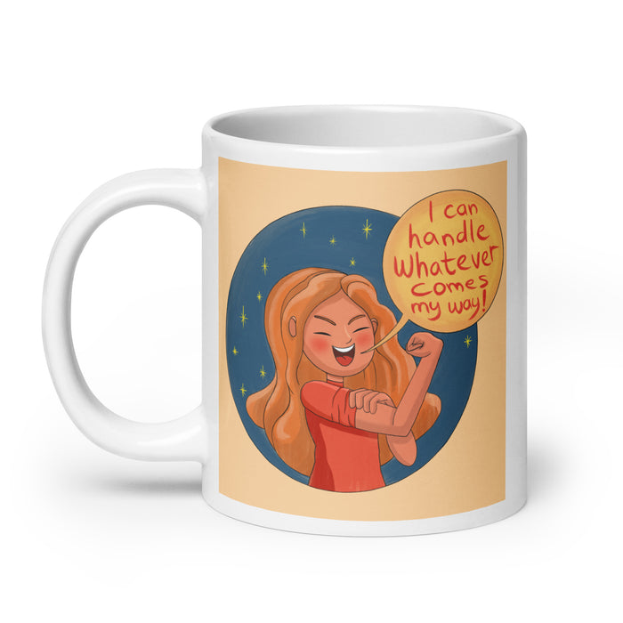 I can handle whatever comes my way - White Glossy Mug - 80410501