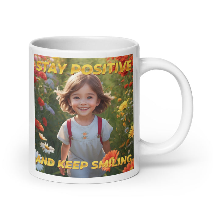 Stay positive and keep smiling - White Glossy Mug - 30710501