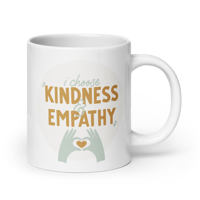 I choose kindness and empathy 2 - White Glossy Mug - 40120501