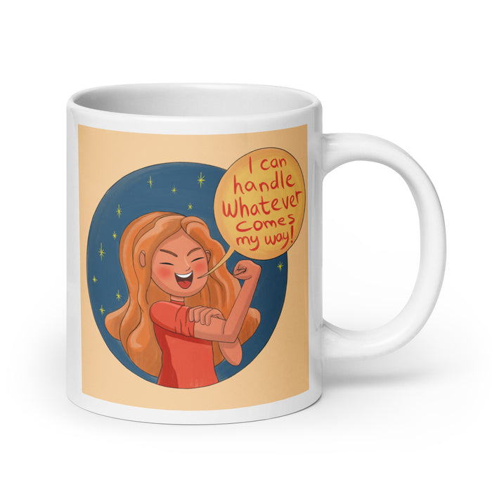 I can handle whatever comes my way - White Glossy Mug - 80410501