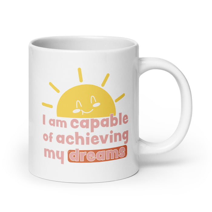 I am capable of achieving my dreams 2 - White Glossy Mug - 80120501