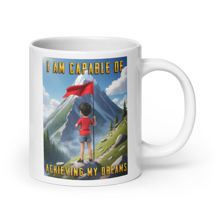 I am capable of achieving my dreams - White Glossy Mug - 80110501